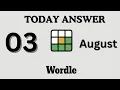 Today s Wordle Answer Aug 3 NYT Wordle Hints Clues Answer Monday