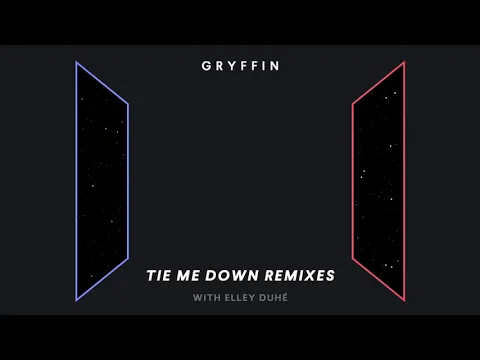 Download MP3 Gryffin (with Elley Duhé) - Tie Me Down (Spencer Brown's Ibiza Mix)