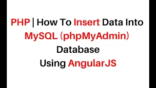 php mysql insert data into database using angularjs 1 5 11