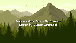 forever and one helloween cover by dimas senopati lyrics