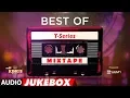 Download Lagu Best of T-Series Mixtape - Audio Jukebox | BOLLYWOOD HINDI SONGS
