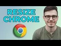 How to Resize Google Chrome For Different Screen Resolutions 2026 Step by Step