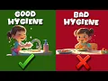 GOOD HYGIENE vs BAD HYGIENE Hygiene Habits for Kids Good and Bad Habits