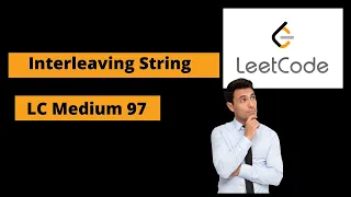 Interleaving String Leetcode Medium 97