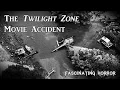 The Twilight Zone Movie Accident A Short Documentary Fascinating Horror