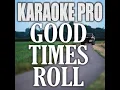 Good Times Roll (Originally Performed by Jimmie Allen and Nelly)