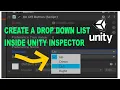 Unity - Creating a dropdown list inside script unity inspector window