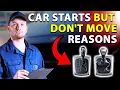 Car Starts But Does Not Move When In The Drive - TOP Reasons