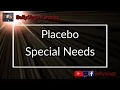 Download Lagu Placebo - Special Needs (Karaoke)