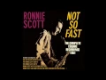 Ronnie Scott with the Ronnie Ball Trio - The Nearness of You