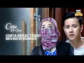 Download Lagu Nekat! Cinta Datang Ke Rumah Revan | CINTA DARI SURGA | Eps.43 Part 5