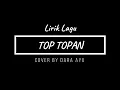 Download Lagu Top Topan #LirikLagu #DaraAyu