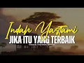 Download Lagu INDAH YASTAMI ｜ UNGU - JIKA ITU YANG TERBAIK (COVER LYRIC)