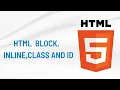 14-Html block inline class and id
