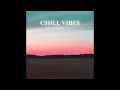 Justhea - Chill Vibes