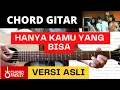 Download Lagu CHORD GITAR TIKET - HANYA KAMU YANG BISA (VERSI ASLI)