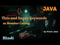 Super Keywords in Java This and Super as Member Calling Hindi