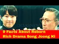 9 Facts About Reborn Rich Drama Song Joong Ki Adapted From The Legendary Korean Web Novel