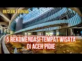 Lagu 5 Tempat Wisata Aceh Pidie Yang Gokil Habis