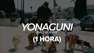 Bad Bunny - Yonaguni (1 hora)