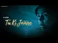 Download Lagu Tu Ki Jaane | Shayar Meet | Silverline Music