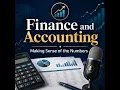 Finance Accounting Making Sense of the Numbers - Episode 01