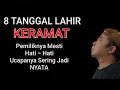 Download Lagu 8 Tanggal Lahir KERAMAT Pemiliknya Mesti Hati Hati Karena Ucapamya Sering Jadi Nyata
