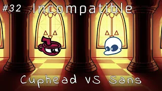 FNF Cover 32 Incompatible But It S Cuphead VS Sans 