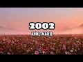 Download Lagu Anne-Marie - 2002 || Meghan Trainor ft. John Legend, Miley Cyrus | Katy Perry (Mix Lyrics)