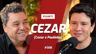 CEZAR - Piunti #306 (Cezar e Paulinho)