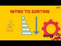 Java Programming Series Episode 17 Intro To Sorting