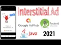 AdMob Interstitial Ad Tutorial 2021 - Android Studio