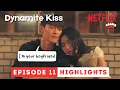 Lagu DATING ERA | Dynamite Kiss Episode 11 Highlights | Jang Kiyong | Ahn Eunjin