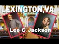 HISTORIC LEXINGTON VA LEE JACKSON BEYOND THE CIVIL WAR