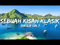 Download Lagu Sheila on 7 - Sebuah Kisah Klasik (Lirik/Lyrics)
