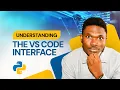 Part 4 Understanding the VS code interface