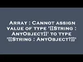 Array Cannot assign value of type String AnyObject to type String AnyObject