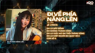 Đi Về Phía Nắng Lên Remix (Hot TikTok) - Tạ Lâm x H2O