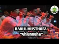BABUL MUSTHOFA - AHLUNNUHA #Udin_Sarpay