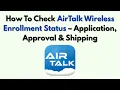 How To Check AirTalk Wireless Enrollment Status - Application Approval Shipping