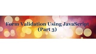 Form Validation Using JavaScript Tutorial Part-3 - Text input Validation