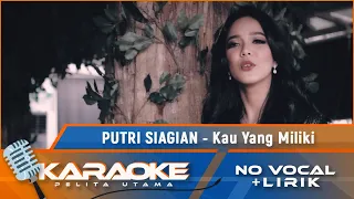 Download (Karaoke Version) KAU YANG MILIKI - Putri Siagian | Karaoke Lagu Indonesia - No Vocal MP3