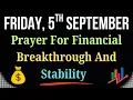 Download Lagu 💰September 5, Friday Prayer For Financial Breakthrough And Stability God’s Provision And Blessings