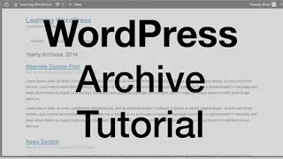 WordPress Archive Tutorial archive php 2019