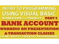 Visual Basic Programming Challenge 11-1 Part 5 Bank Account VB net Object Oriented Programming