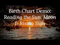 Birth Chart Demo Reading the Sun Moon and Rising Sign