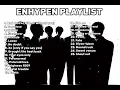 Download Lagu ENHYPEN PLAYLIST 2025