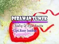 Lagu PERAWAN TUWEK - SODIQ \u0026 AYU ARSITA
