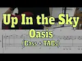 Lagu Oasis - Up In the Sky(Bass cover + Tabs)