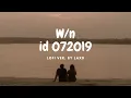 id 072019 Lofi Ver. | 3107 ft 267 | Chúng ta sau này chẳng có chúng ta bây giờ...  | LaxD Music